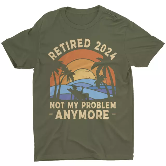 Retired 2024 Not My Problem Anymore Funny Quote Retirement Gift Dad Mom Shirt