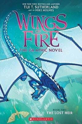 Wings of Fire: the Lost Heir: a Graphic Novel Wings of Fire Graph