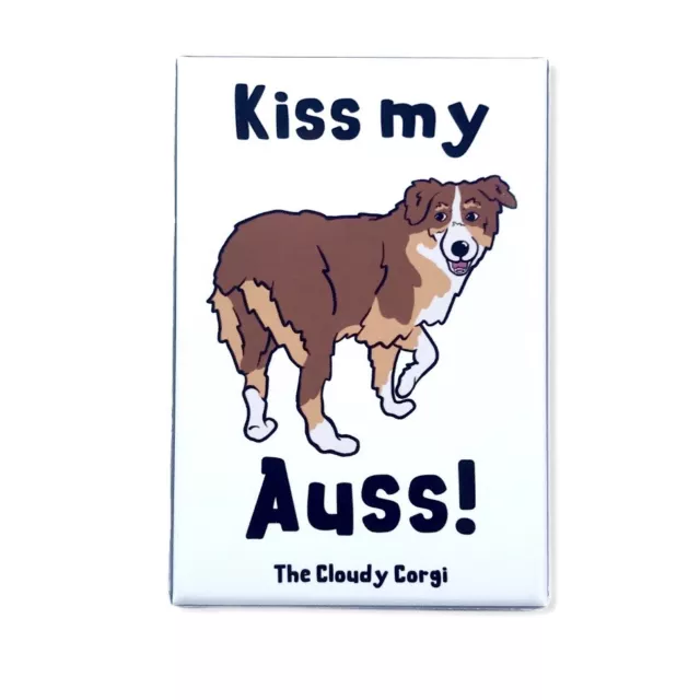 Brown Australian Shepherd Magnet Funny Aussie Dog Gifts and Home Decor