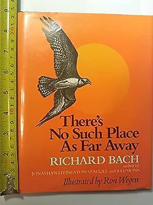 Theres No Such Place as Far Away, Wegen Ronald & Bach Richard, Used; Good Book