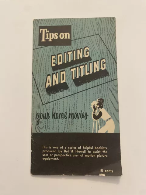 Vtg 1954 Bell & Howell Manual Guide Tips On Editing & Titling Home Movie Booklet