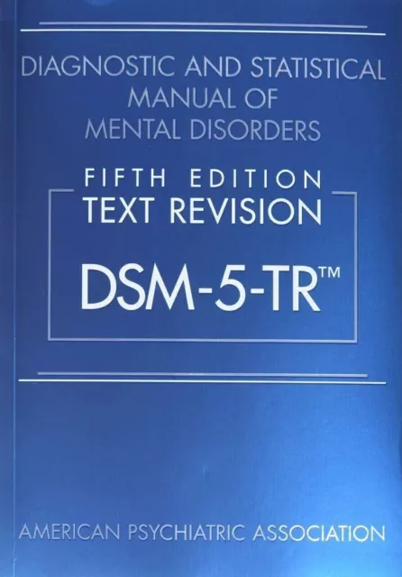 Diagnostic and Statistical Manual of Mental Disorders, Fifth Edition, Text...