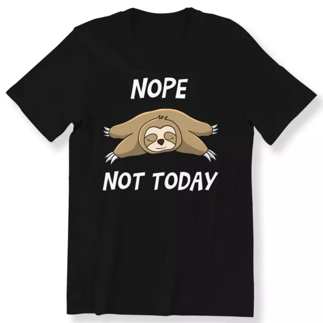 Nope Not Today Men's Ladies Gift T-shirt Lazy Sloth Graphic Tee Funny Gift Top