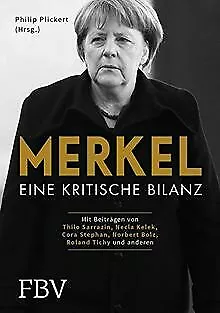 Merkel: Eine kritische Bilanz von Plickert, Philip | Buch | Zustand sehr gut