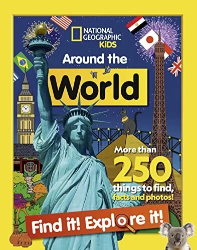 Around the World Find it! Explore it!: More than 250 ... by National Geographic