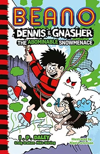 Beano Dennis & Gnasher: The Abominable Snowmenace By Beano Studios, I. P. Daley