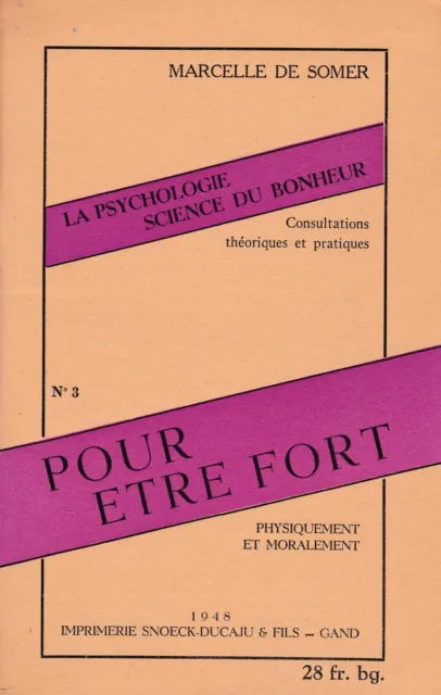 Marcelle de somer - la psychologie science du bonheur. pour etre plus fort