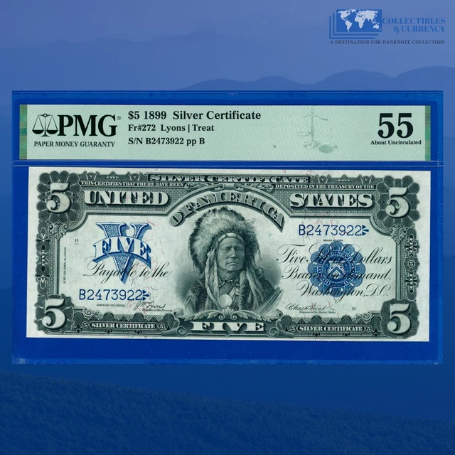Fr.272 1899 $5 Five Dollars Silver Certificate "CHIEF NOTE", PMG 55 #73922