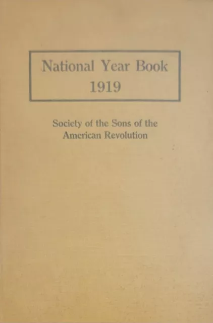National Year Book 1919 of the Society of the Sons of the American Revolution