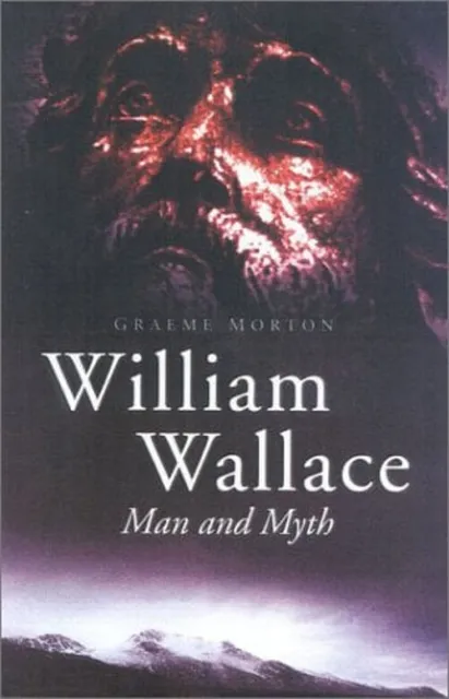 William Entonnoir Wallace : Homme Et Myth Couverture Rigide Graeme