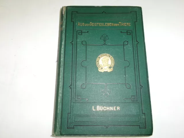 Büchner, Aus dem Geistesleben der Thiere... 1876 EA!