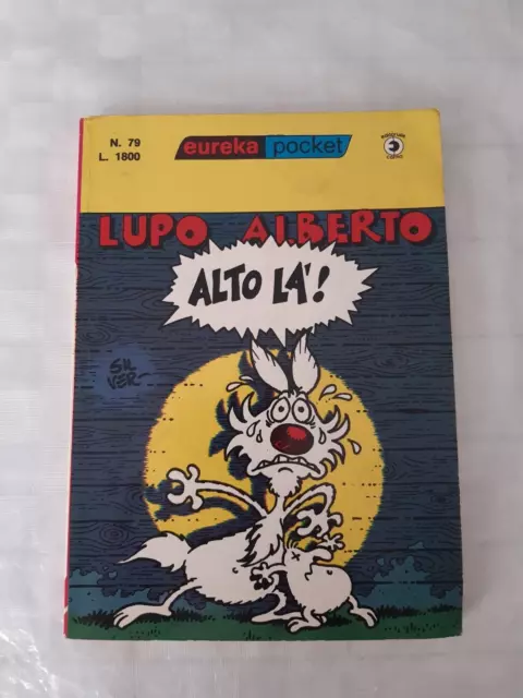 Silver Lupo Alberto Alto Là Eureka Pocket Editoriale Corno n 79 Luglio 1983