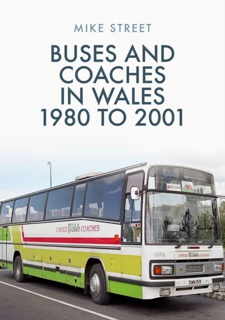 Buses and Coaches in Wales: 1980 to 2001 9781398101593 - Free Tracked Delivery