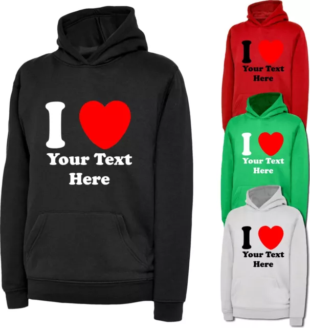 Personalised I Love Custom Text Hoodie Funny Valentines Day Anniversary Hood Top
