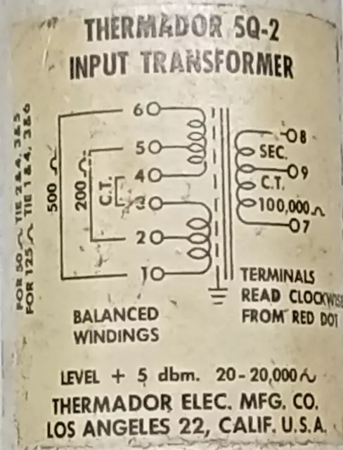 1 Qty Thermador Sq-2  Input Transformer  500 Ω -200 Ω-C.t @  100,000 Ω C.t.