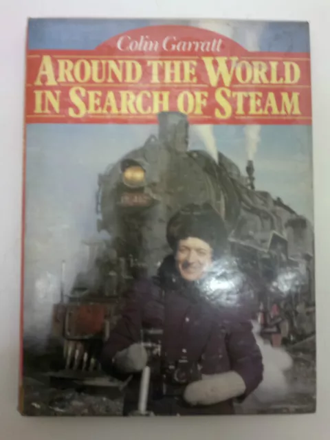Around the World in Search of Steam by Colin Garratt Trains Locomotives Railways