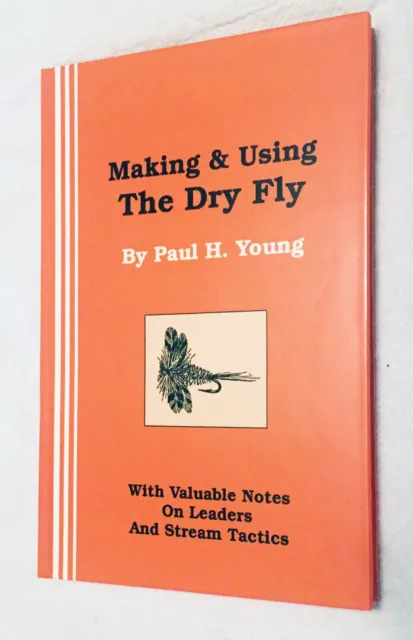 NEW COPY Paul H. Young MAKING & USING THE DRY FLY LEADER Classic Hardcover Book