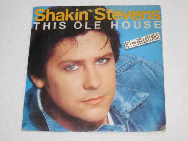 "Shakin ́ Stevens This Ole House Spanische Originalausgabe 7"