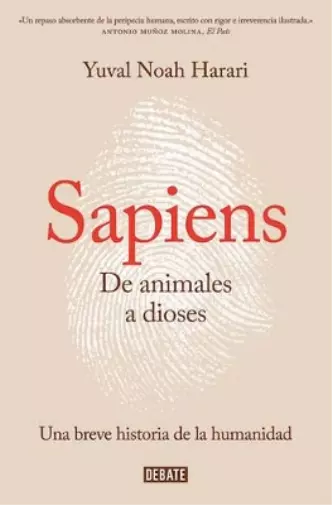 Yuval Noah Hara Sapiens. De animales a dioses / Sapiens: A Brief History (Poche)