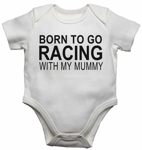 Born to Go Racing with My Mummy - Nuovi gilet bambino body per ragazzi, ragazze regalo