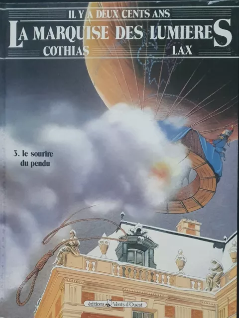 La Marquise des Lumières T3 Le Sourire du Pendu EO 1989 Cothias Lax BE