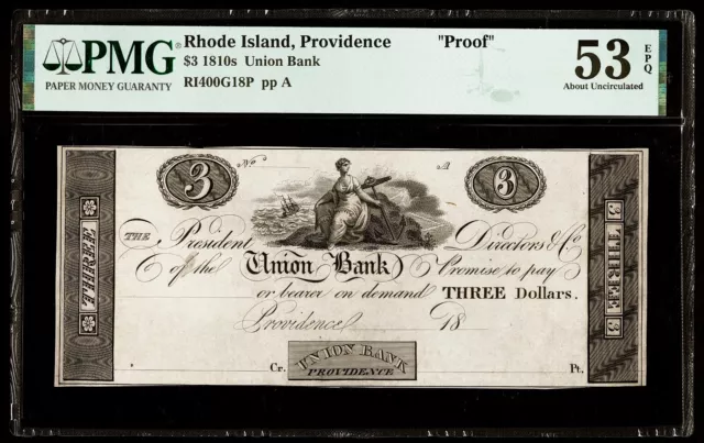 1810’s Providence R.I. Rhode Island Union Bank $3 Proof G18P PMG AU53 EPQ