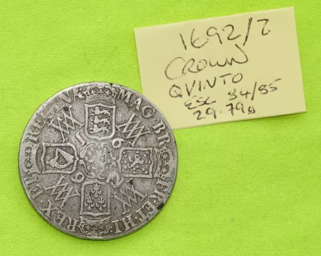 1692/2 Silver CROWN QVINTO Coin King William & Mary (1688-94) (29.78 grams)