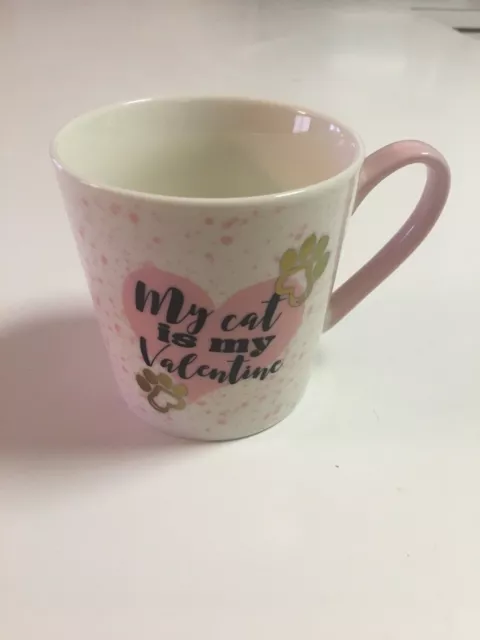 My Cat Is My Valentine Pink Ceramic Coffee Mug - New - 4" Tall