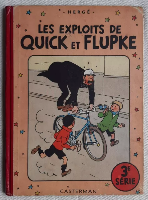 LES EXPLOITS DE QUICK ET FLUPKE 3e SERIE HERGE EDITION DE 1950 RARE