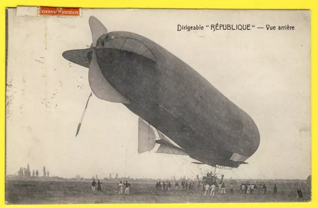 cpa AVIATION AEROSTAT Le BALLON DIRIGEABLE "REPUBLIQUE" Vue Arrière