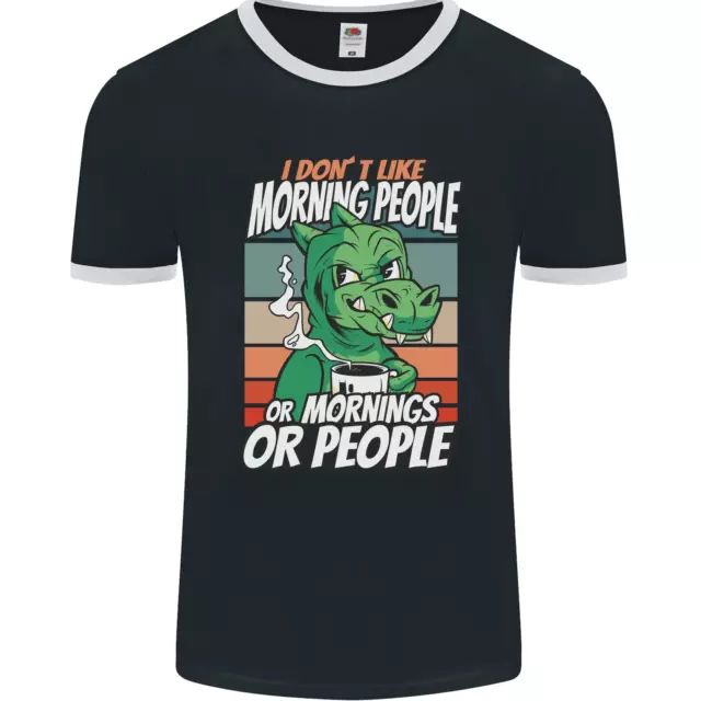 Dinosaur I Dont Like Morning People Funny Mens Ringer T-Shirt FotL