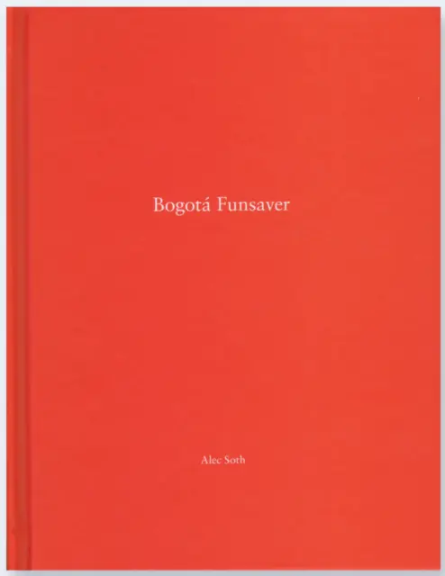 Alec Soth - Bogota Funsaver - One Picture Book #88 Nazraeli Press OPB