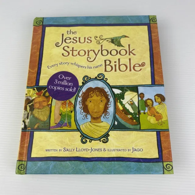 The Jesus Storybook Bible by Sally Lloyd-Jones Hardcover Book Illustrated Jago