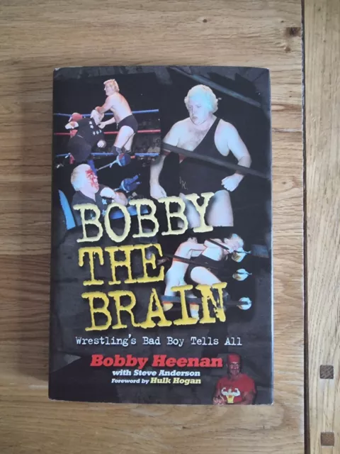 Bobby The Brain Heenan Wrestling's Bad Boy Tells All Hardback Book Wwe Wcw Rare