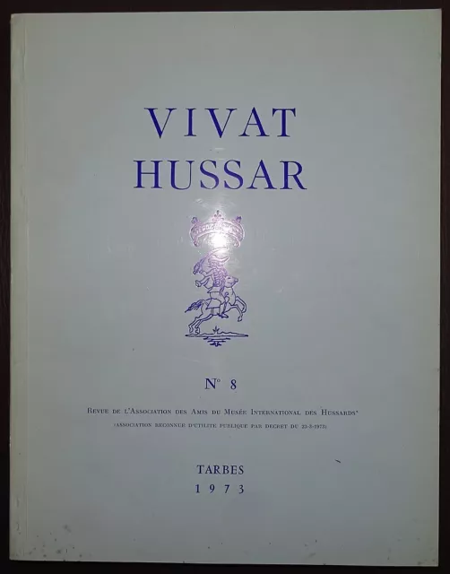 GASSER : Ma campagne de 1823 en Espagne / Vivat Hussar N°8