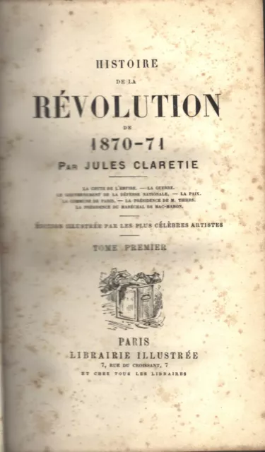 HISTOIRE de la RÉVOLUTION de 1870-1871 Jules CLARETIE Dessins 5 tomes Fin 19è S. 2