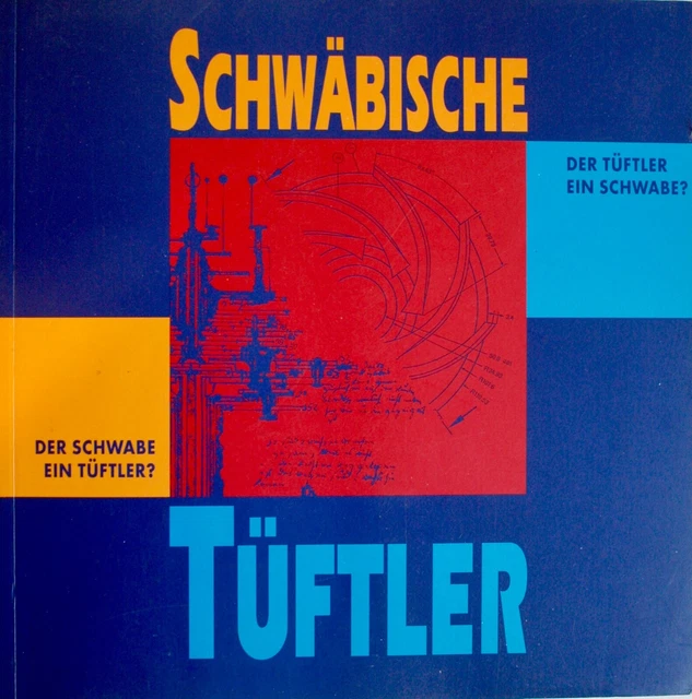 UTZ JEGGLE U.A. (Hrsg.) Schwäbische Tüftler: Der Tüftler ein Schwabe ...