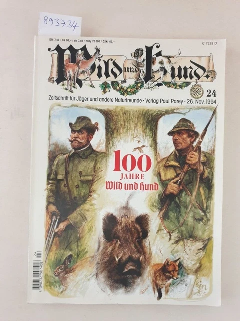 Wild und Hund : Jubiläumsheft : Hundert Jahre Wild und Hund : 97. Jahrgang : Nr.