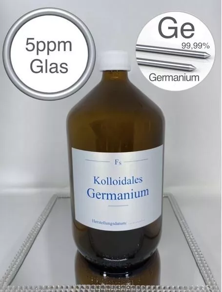Kolloidales Germanium, 1000ml, hochrein, hochkonzentriert, 5ppm, frisch, top!!!