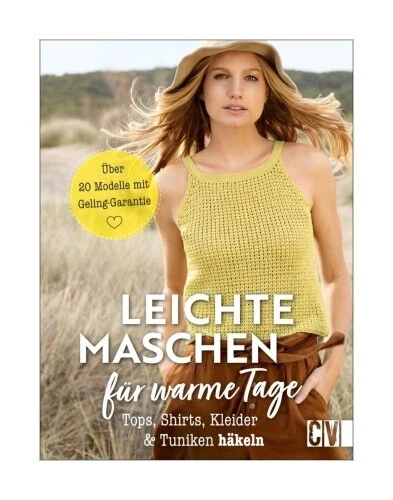 Leichte Maschen für warme Tage häkeln von Karoline Hoffmeister