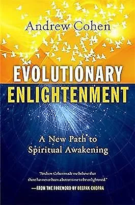 Evolutionary Enlightenment: A New Path to Spiritual Awakening, Andrew Cohen, Use