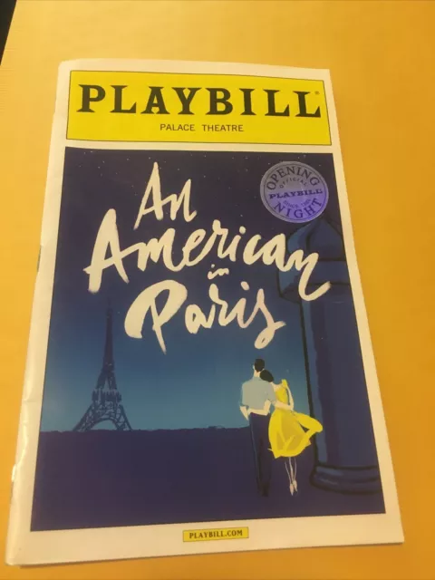 PLAYBILL- An American In Paris Opening Night - April 12, 2015 Broadway Musical