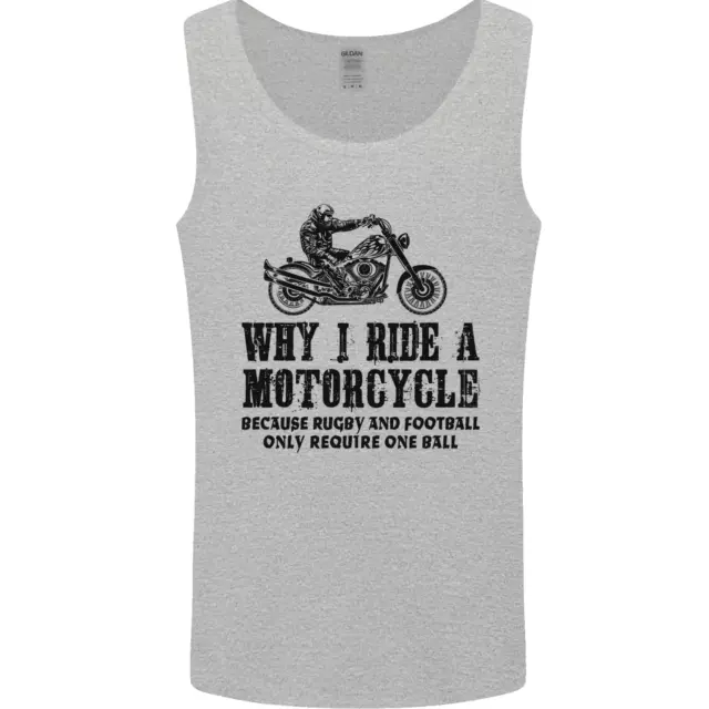 Why I Ride a Motorcycle Biker Funny Bike Mens Vest Tank Top