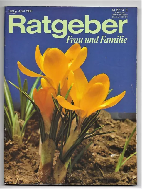 Ratgeber Frau und Familie Heft 4/1983 Weck, Backen, Rezepte, Haus, Garten, Mode