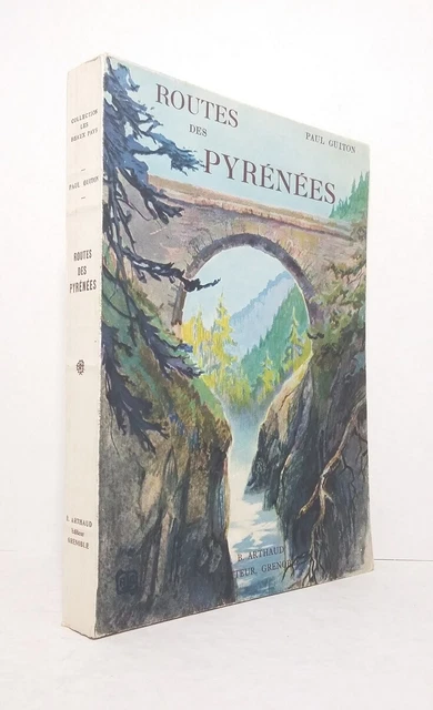 Route Des Pyrénées – édition Arthaud 1939, Relié, Livre Ancien