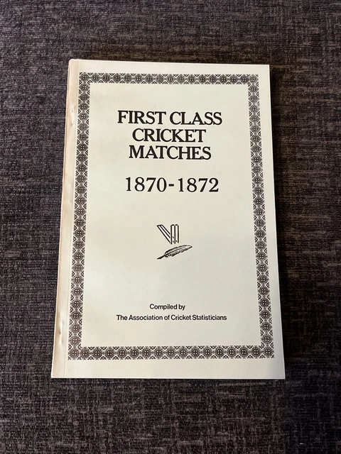 First Class Cricket Matches - 1870-1872 - ACS Publications