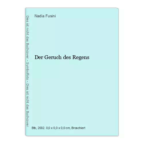 Der Geruch des Regens Fusini, Nadia: