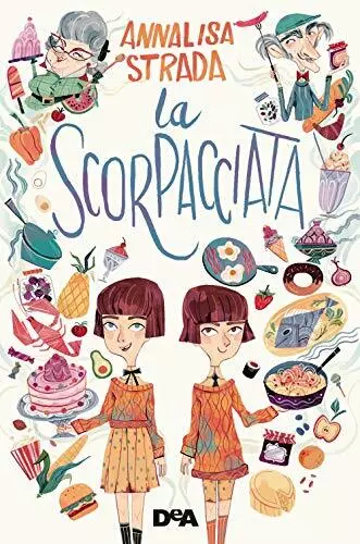 9788851167868 La scorpacciata - Annalisa Strada,Sorrentino Flavia