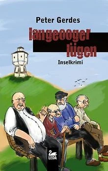 Langeooger Lügen: Inselkrimi von Gerdes, Peter | Buch | Zustand akzeptabel