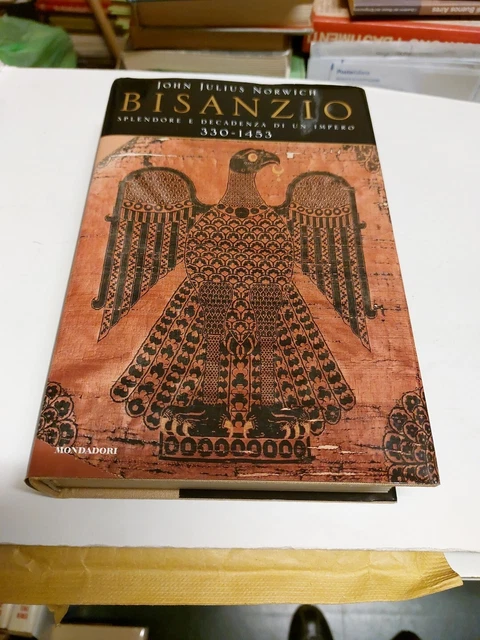 BISANZIO,SPLENDORE E DECADENZE DI UN IMPERO-J.J.NORWICH-MONDADORI 13d23